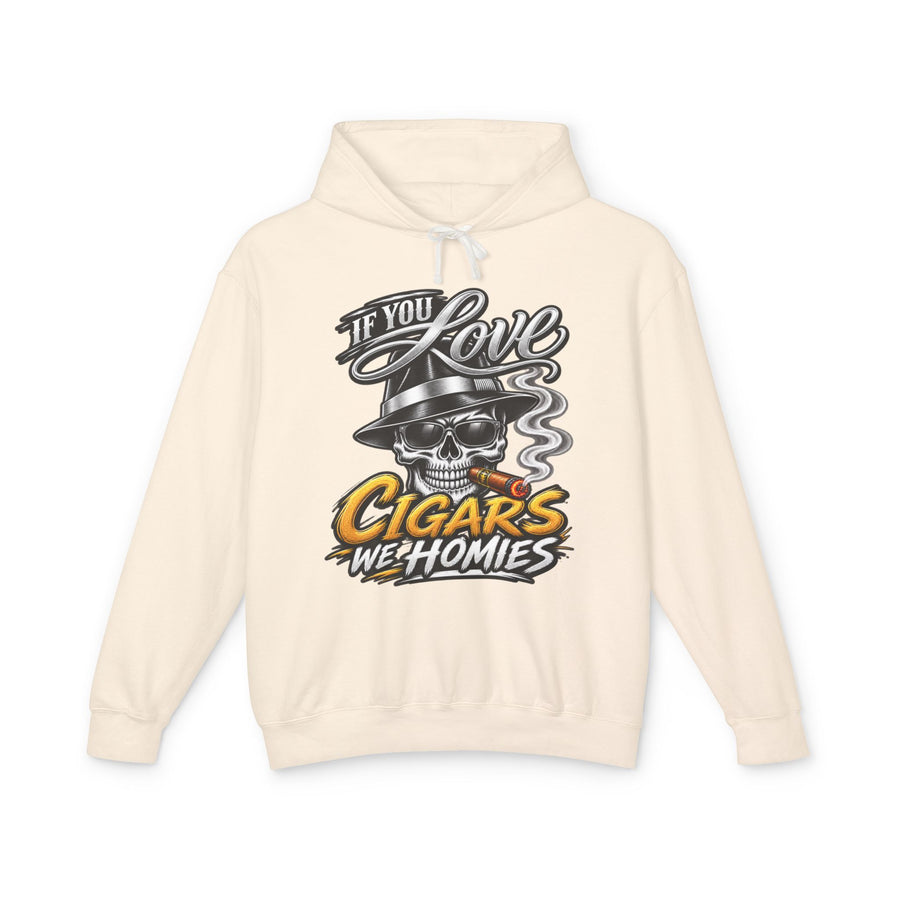 Cream hoodie with orange and yellow lettering reading "IF YOU LOVE CIGARS WE HOMIES", front flat-lay view.