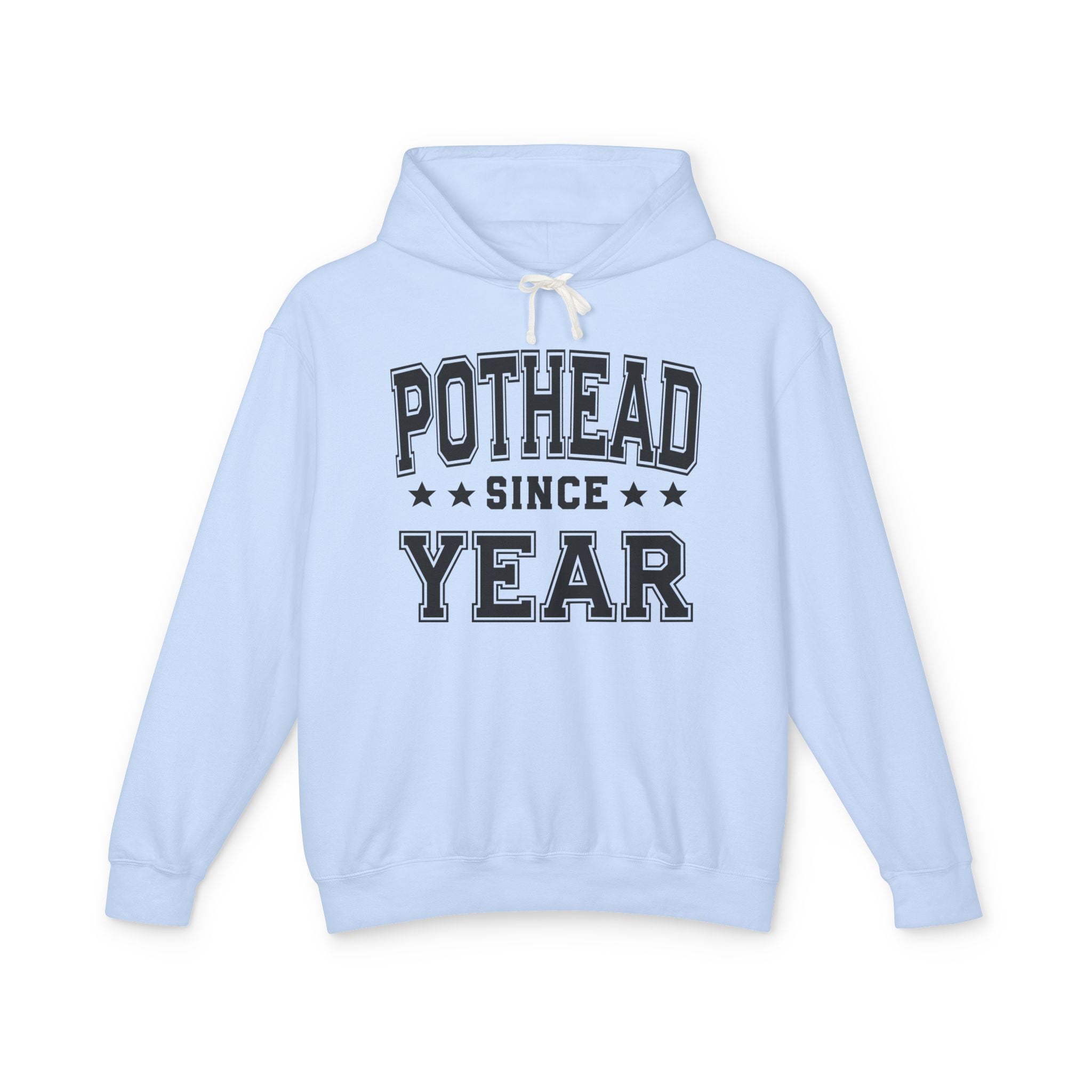 Pothead Since (Personalized Date) — Marijuana Vibes Hoodie