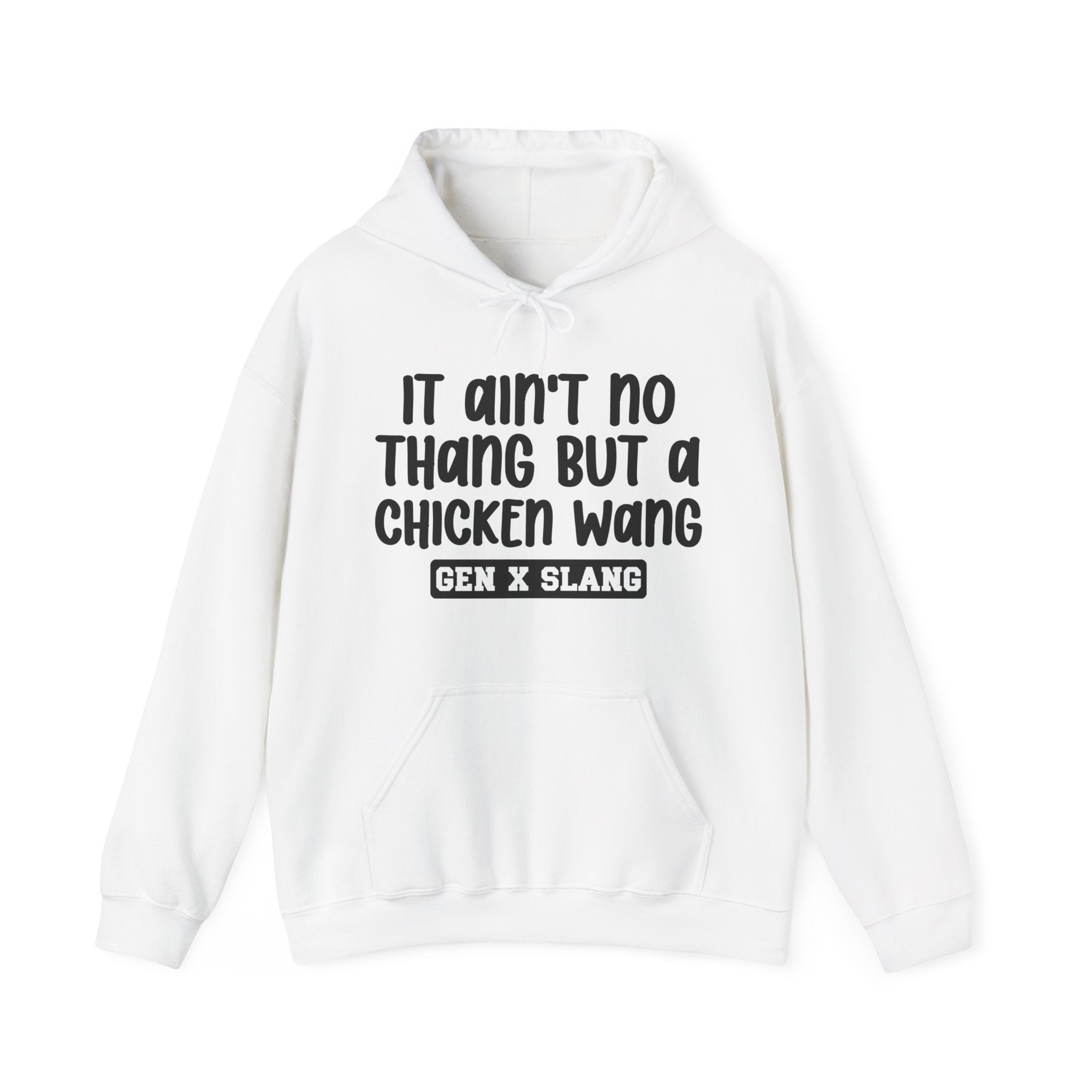It Ain't No Thang But A Chicken Wang — Funny Statement Pullover