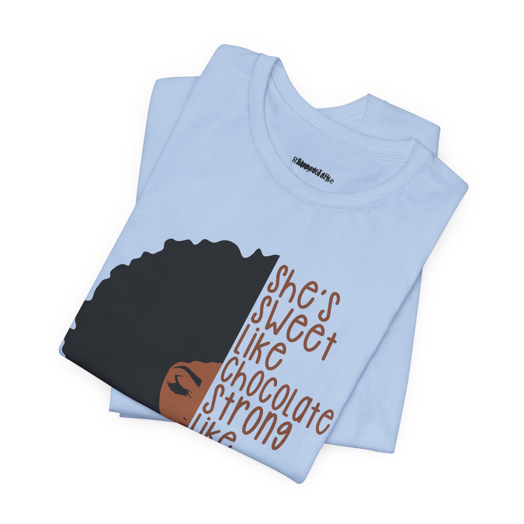 She's Sweet Like Chocolate Strong Like Coffee T-Shirt