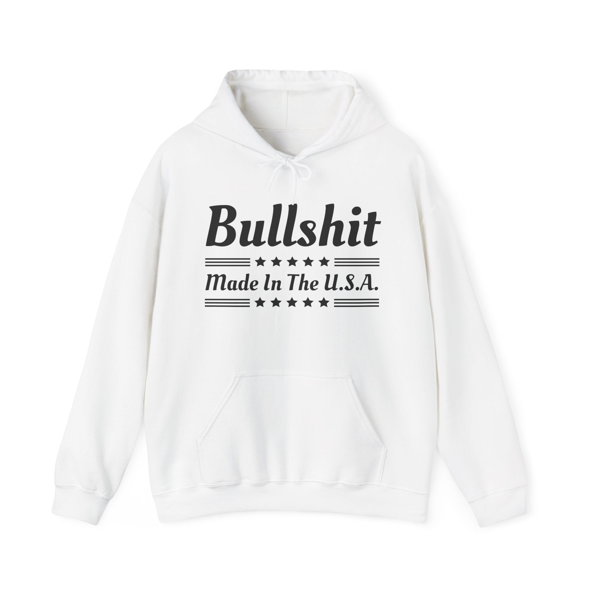 Bullshit Made In The USA  Hoodie