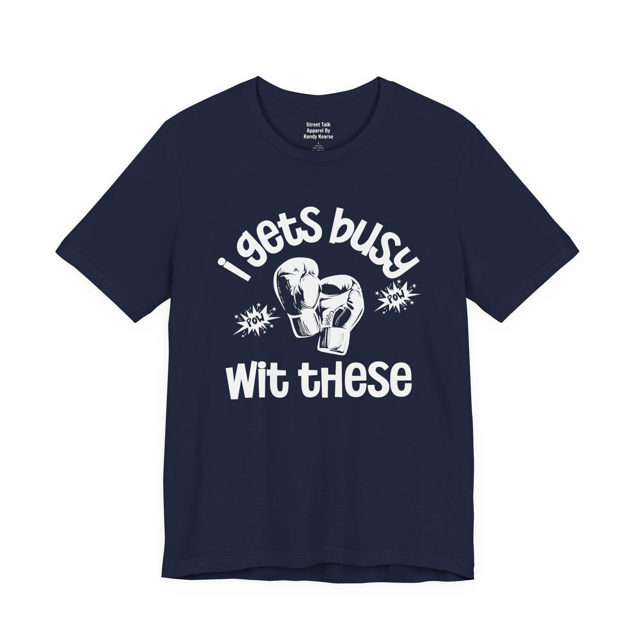 I Gets Busy With These T-shirt