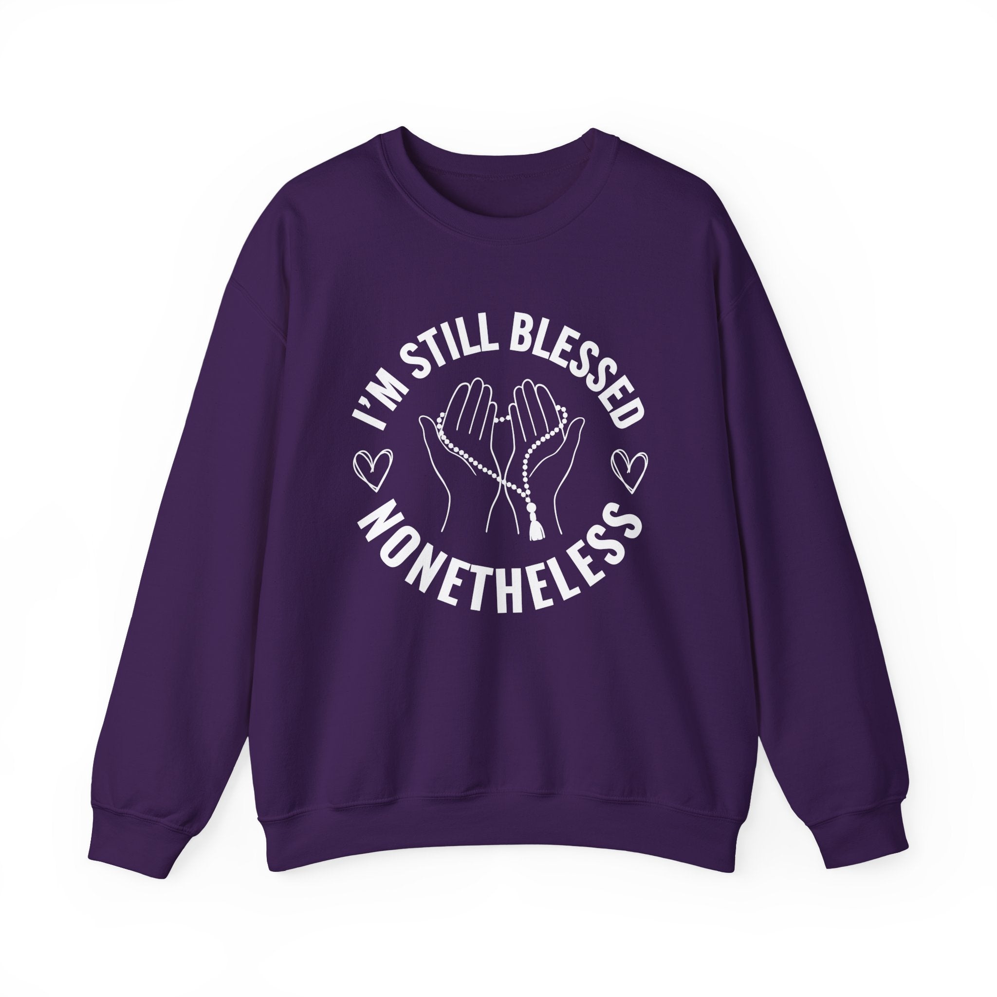 I'm Still Blessed Nonetheless - Sweatshirt