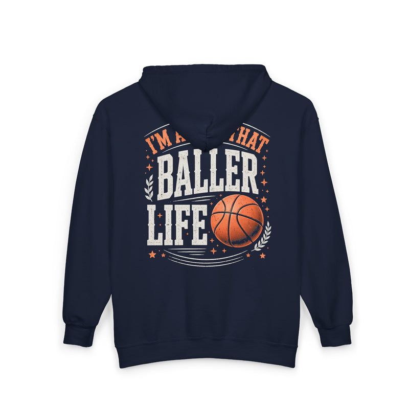 Navy zip hoodie with white and orange lettering reading "I'M ABOUT THAT BALLER LIFE", back view.