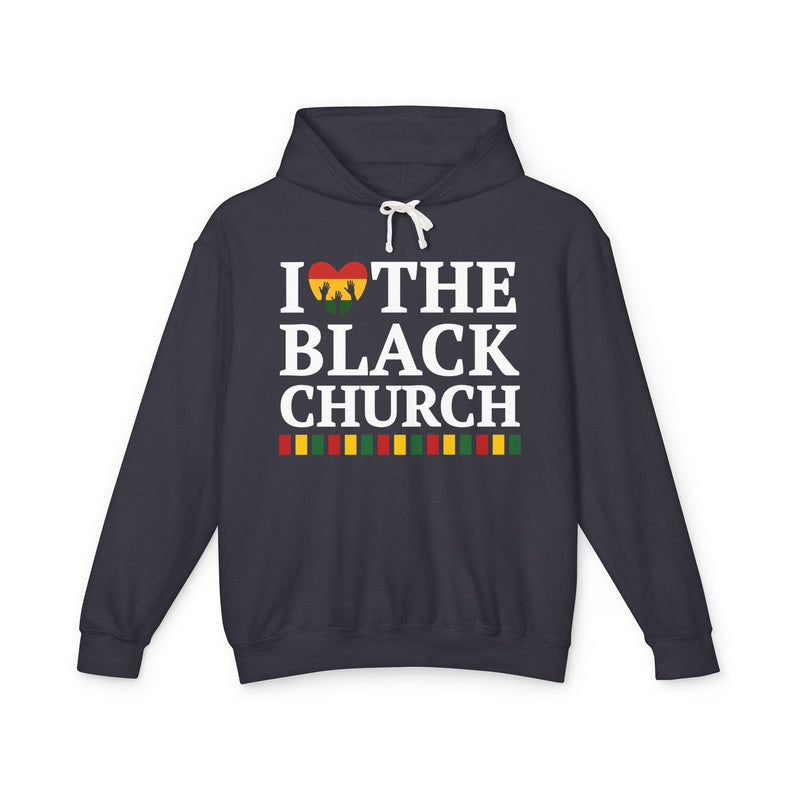 I Love The Black Church — Hoodie