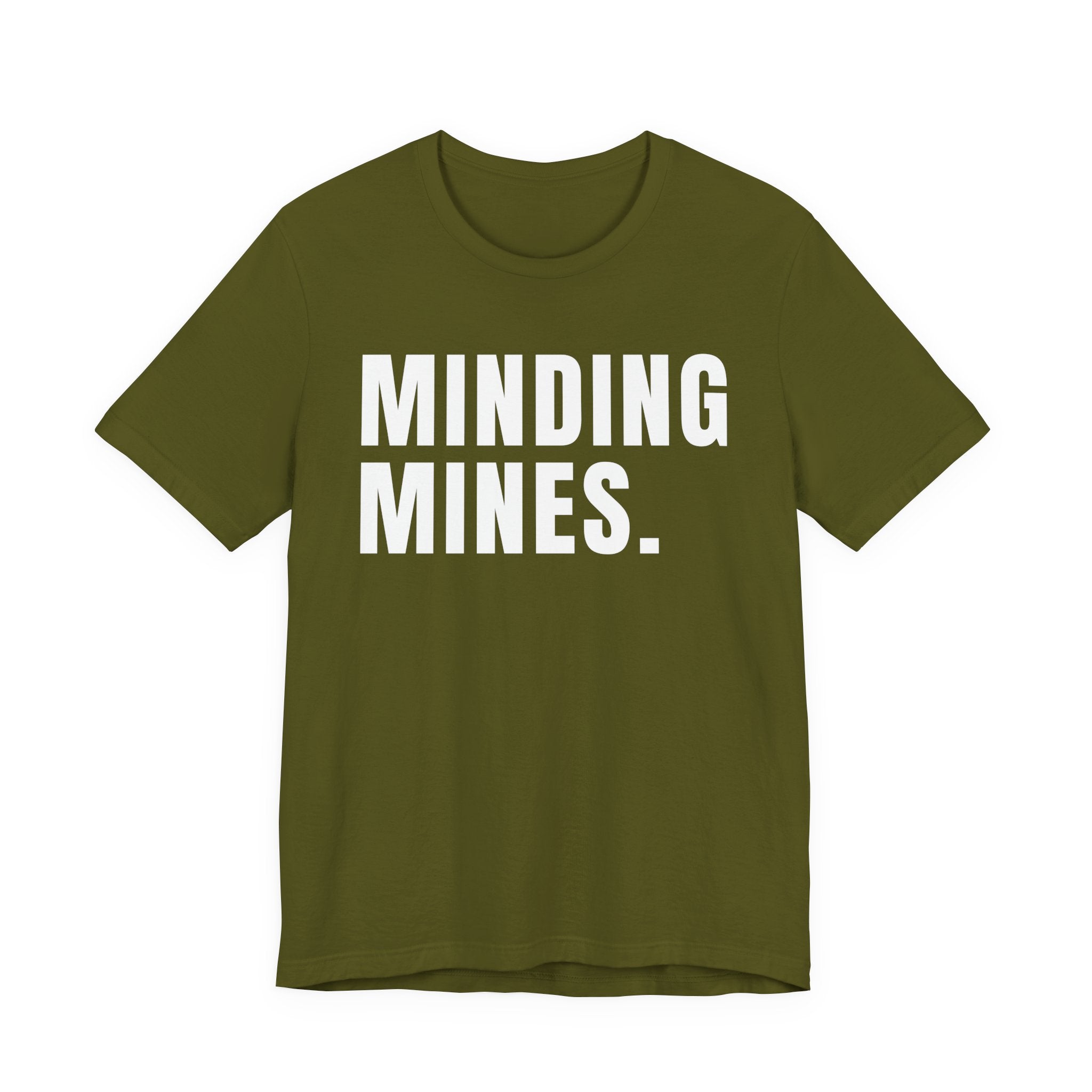 Minding Mines T-Shirt