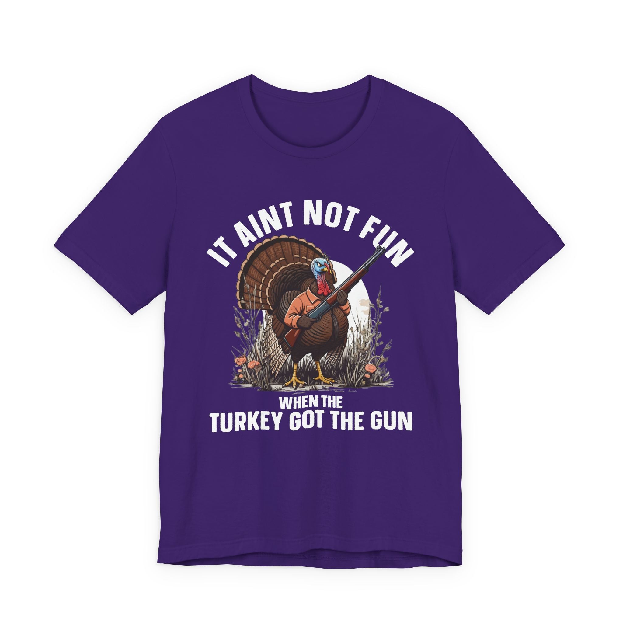 It Aint Not Fun Whe The Turkey Got The Gun T-Shirt