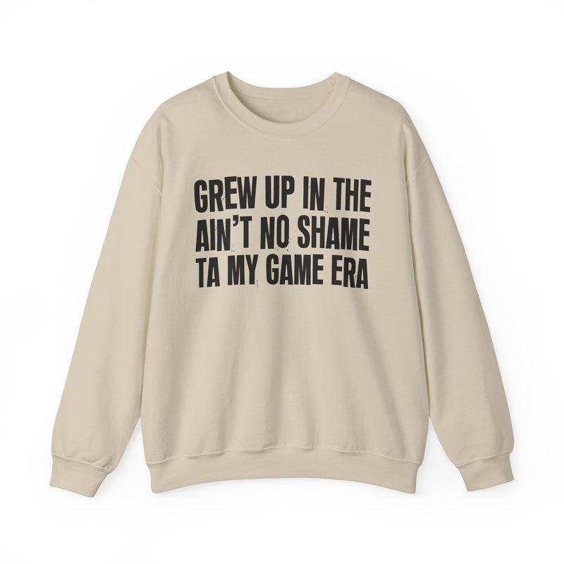 Grew Up In The Ain't No Shame Ta My Game Era