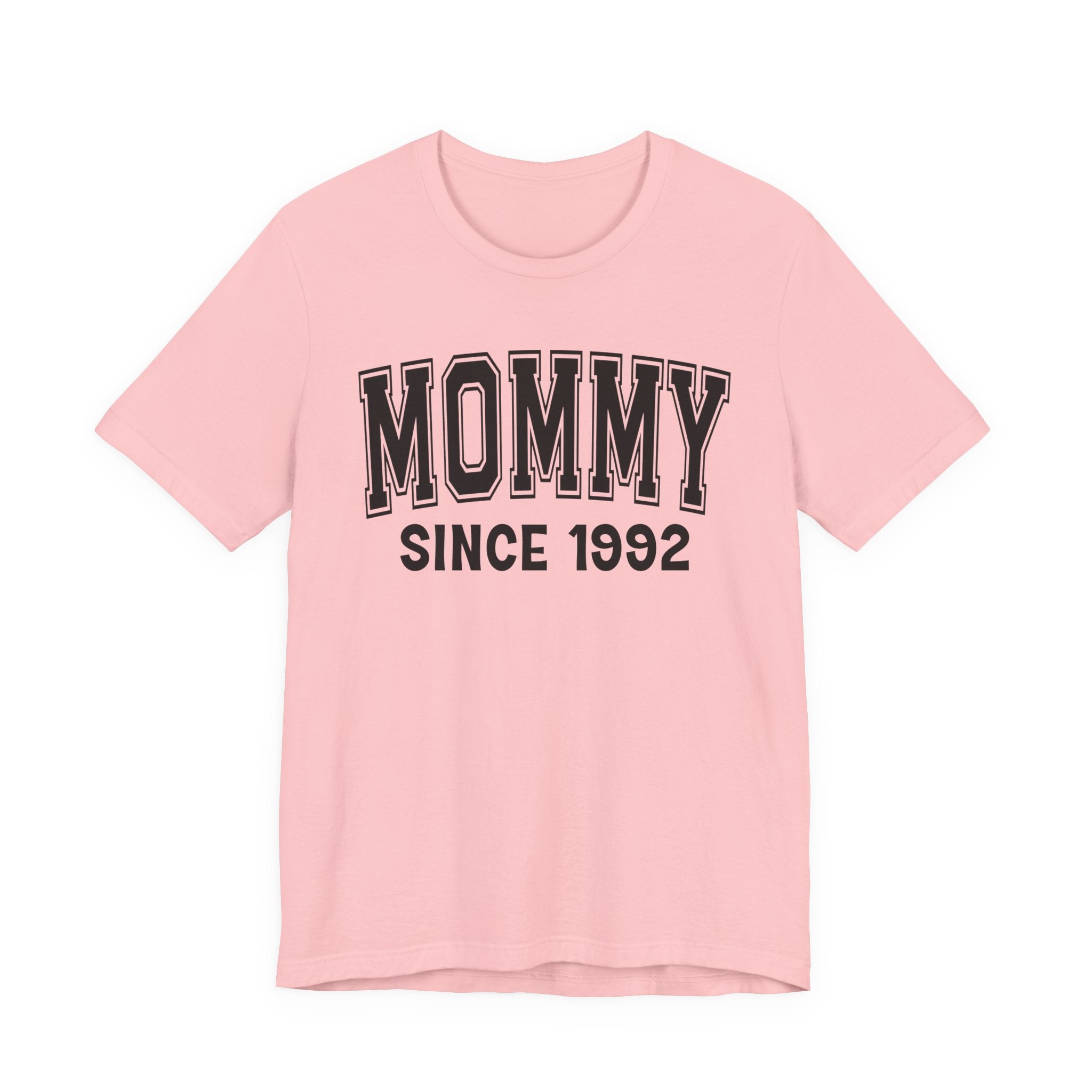 Mommy Personalization T-Shirt - Add Your Special "Since Date"