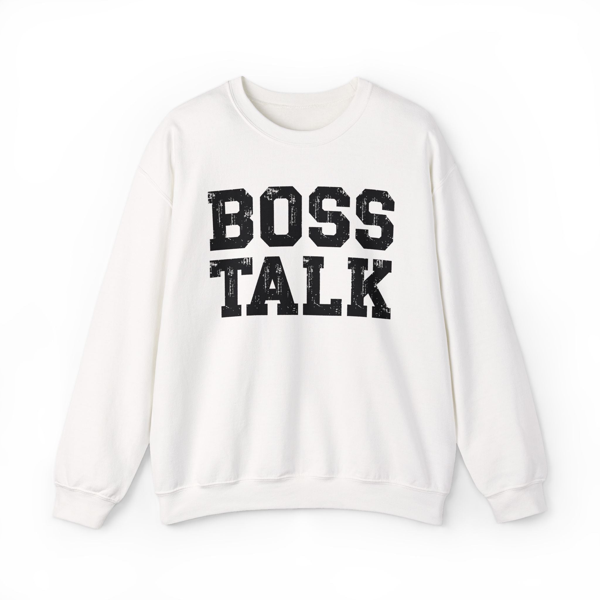 Boss Talk - Sweatshirt