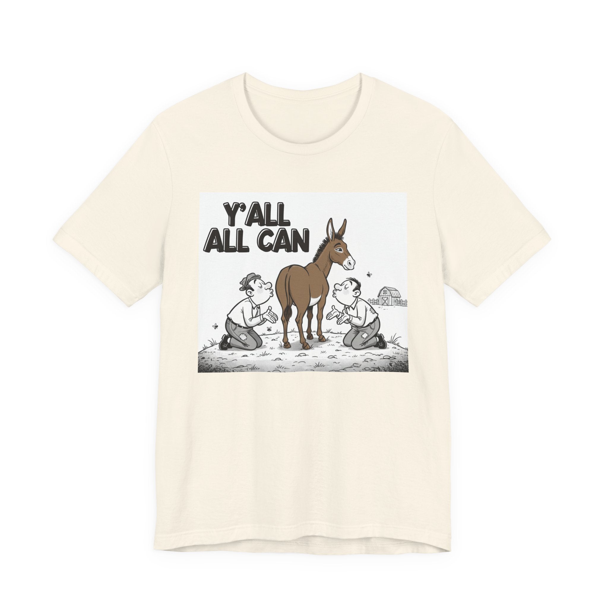 Y'all All Can (Kiss My Ass) T-Shirt