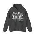 Thou Shall Keepeth My Name Out Their Mouth - Vintage Hoodie