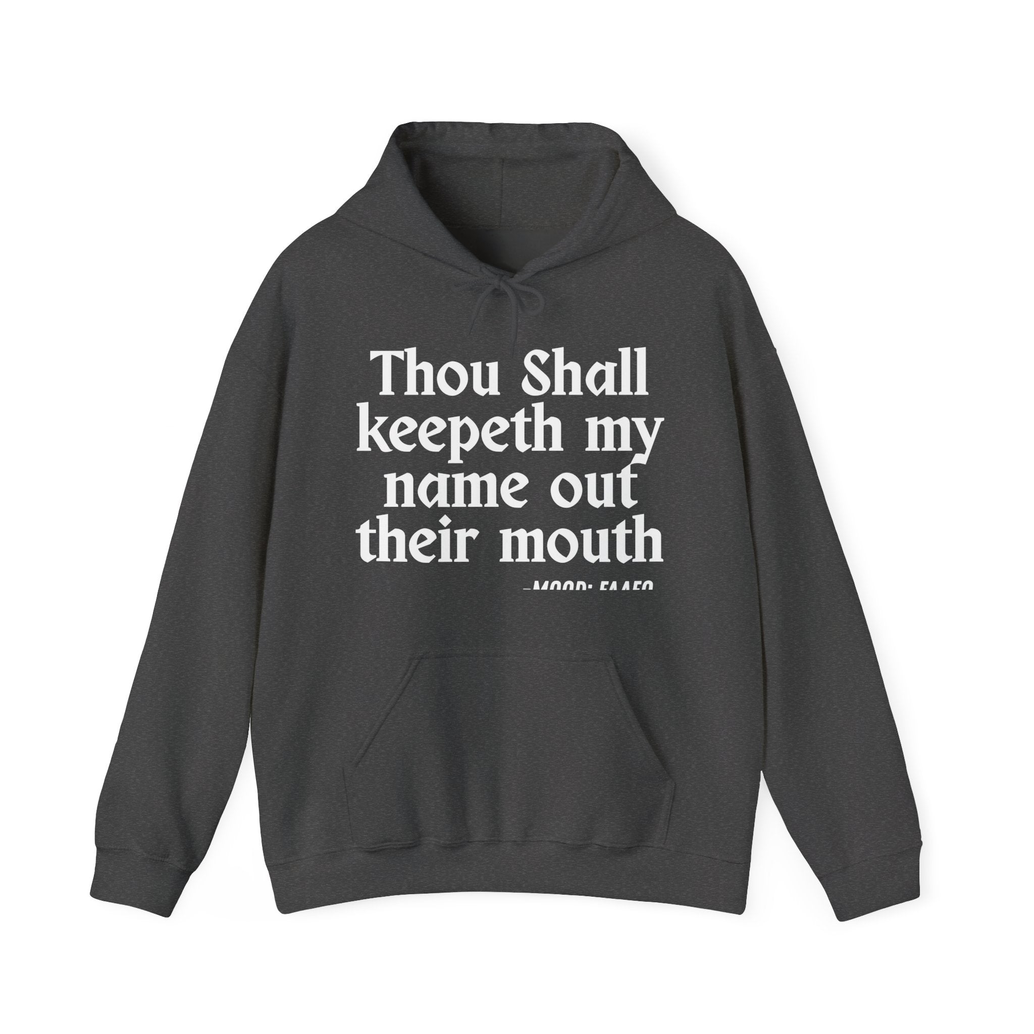 Thou Shall Keepeth My Name Out Their Mouth - Vintage Hoodie