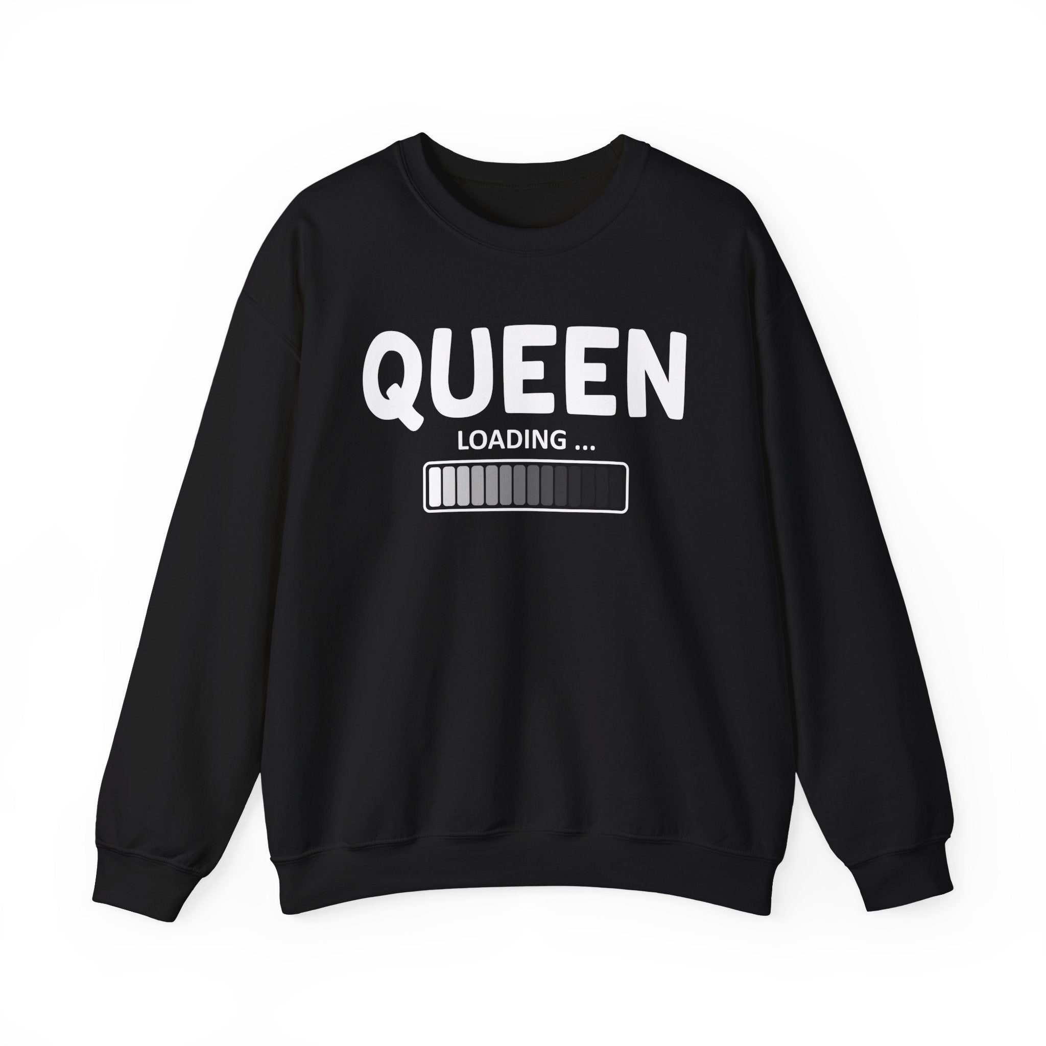 Queen Loading - Sweatshirt