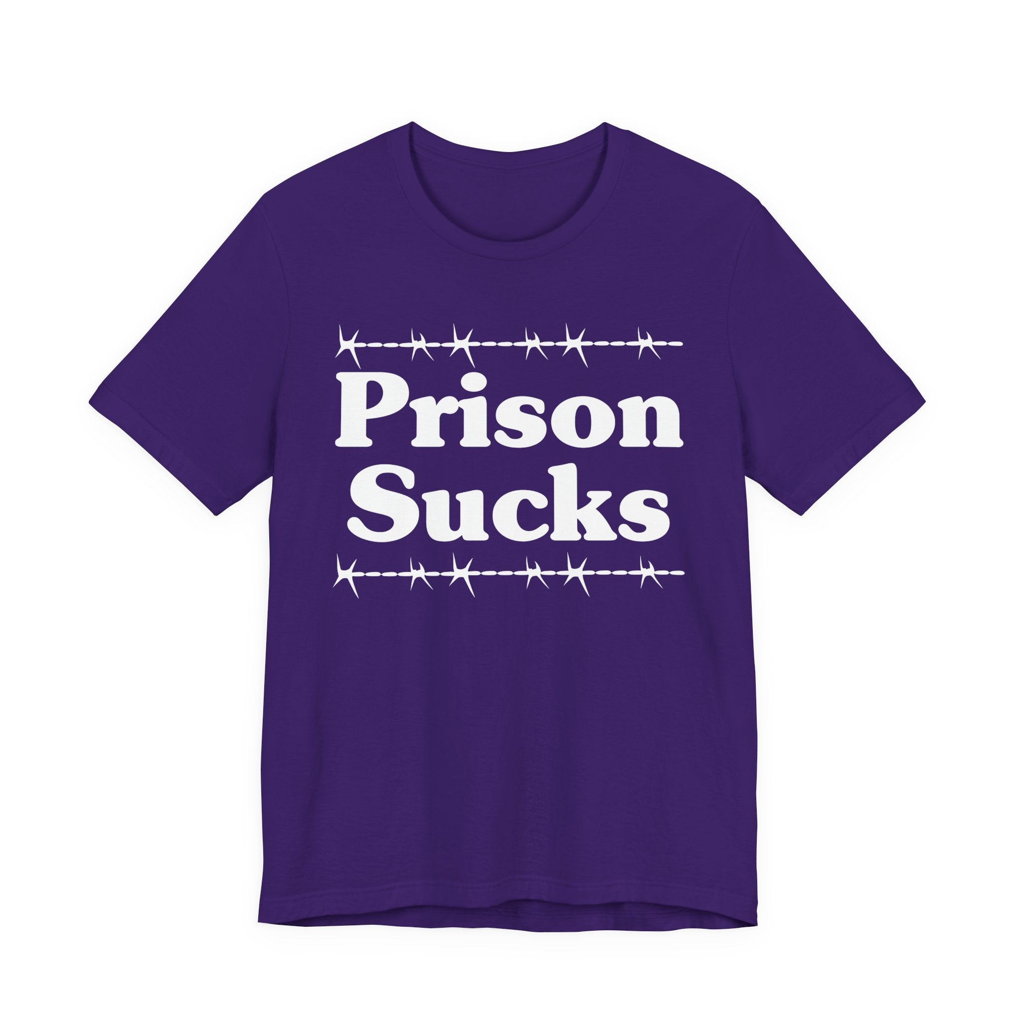 Prison Sucks - Humorous Quote Shirt