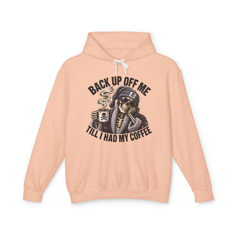 Back Up Off Me Till I Had My Coffee－Skeleton Coffee Vibes T-shirt