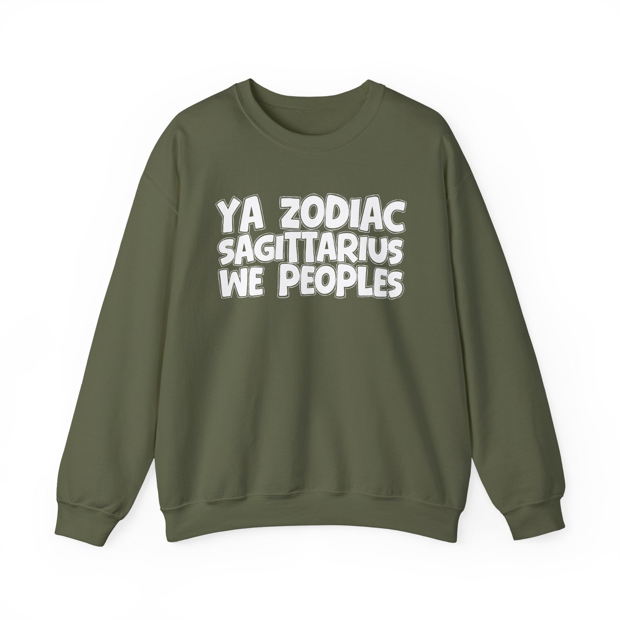 Ya Zodiac SAGITTARIUS We Peoples - Fun Astrological Pride Sweatshirt