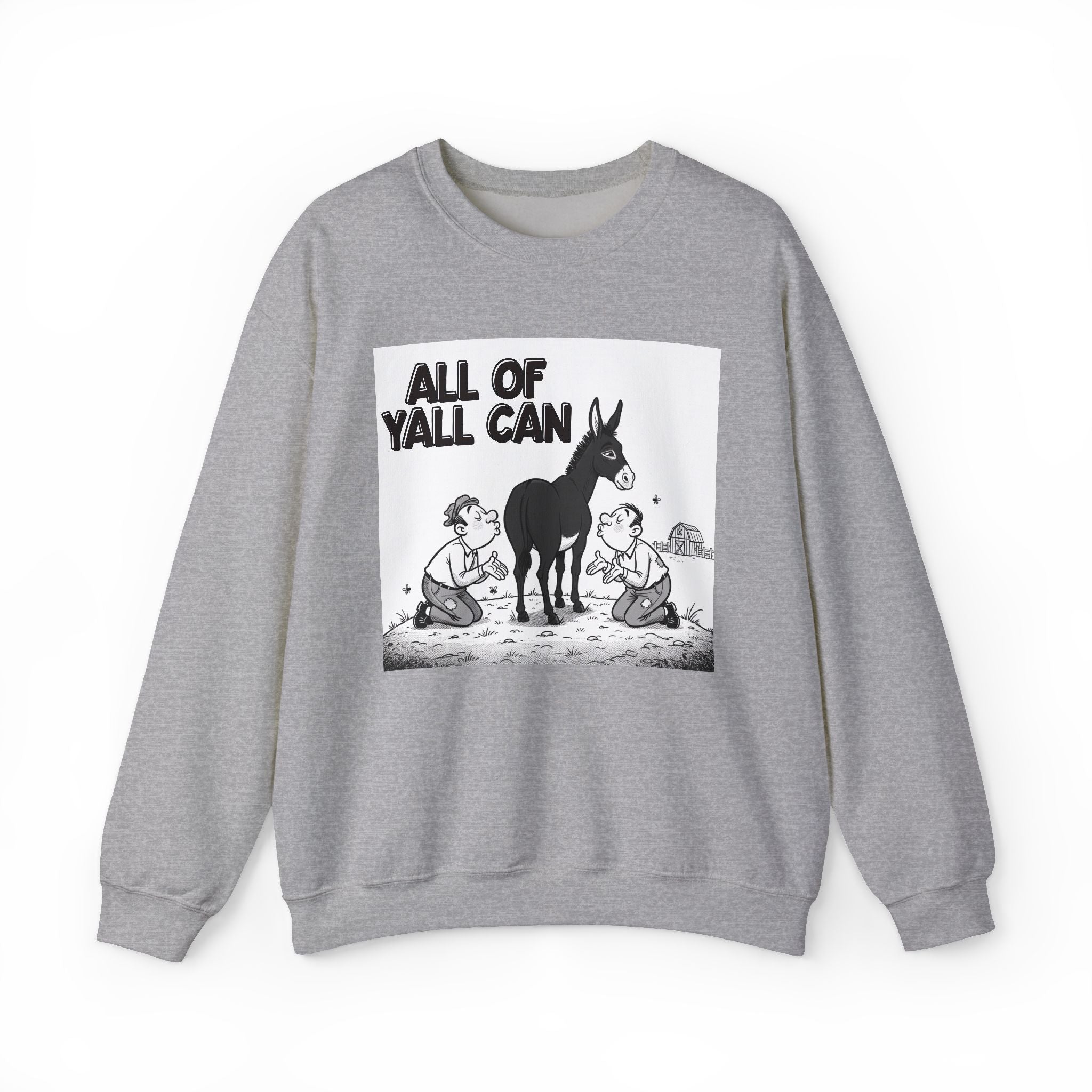 All Of Yall Can (Kiss My Black Ass) - Sweatshirt