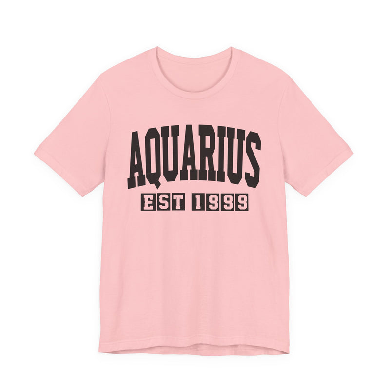 Aquarius EST (YEAR) Personalization — Zodiac Birthday T-Shirt