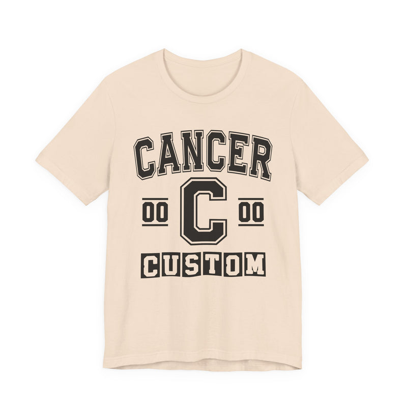 Custom Cancer Varsity T-Shirt — Customize Birthday Day/Month/Year — Customize Season/nation/Society
