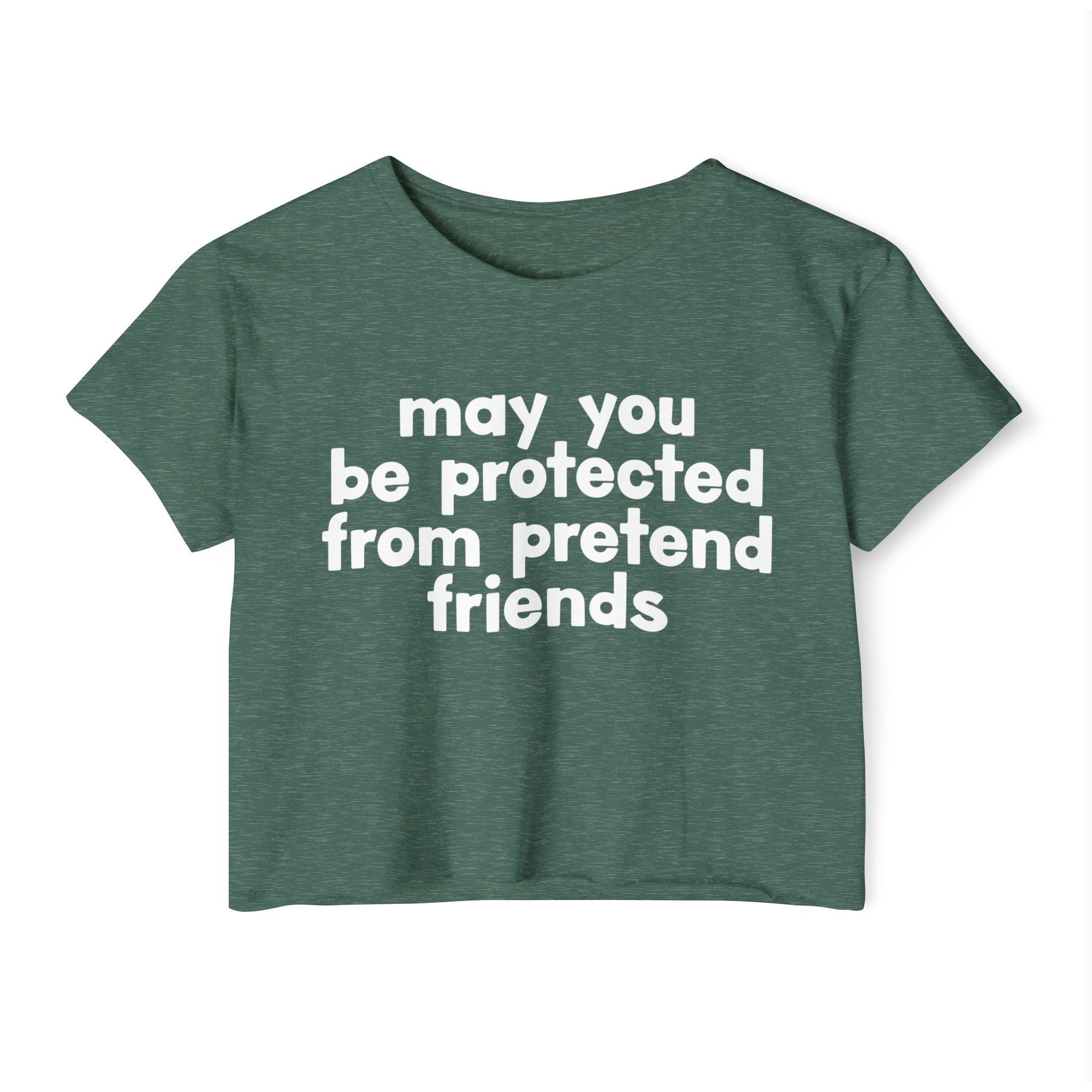 May You Be Protected From Pretend Friends - Funny Sarcastic Prayer Crop Top