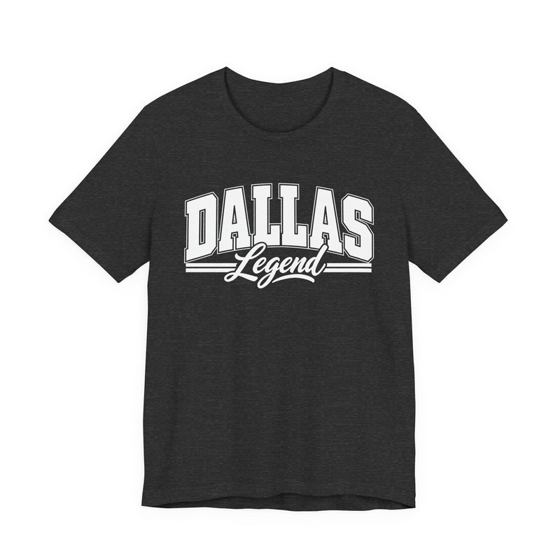 T-Shirt with collegiate lettering reading DALLAS LEGEND, front view.