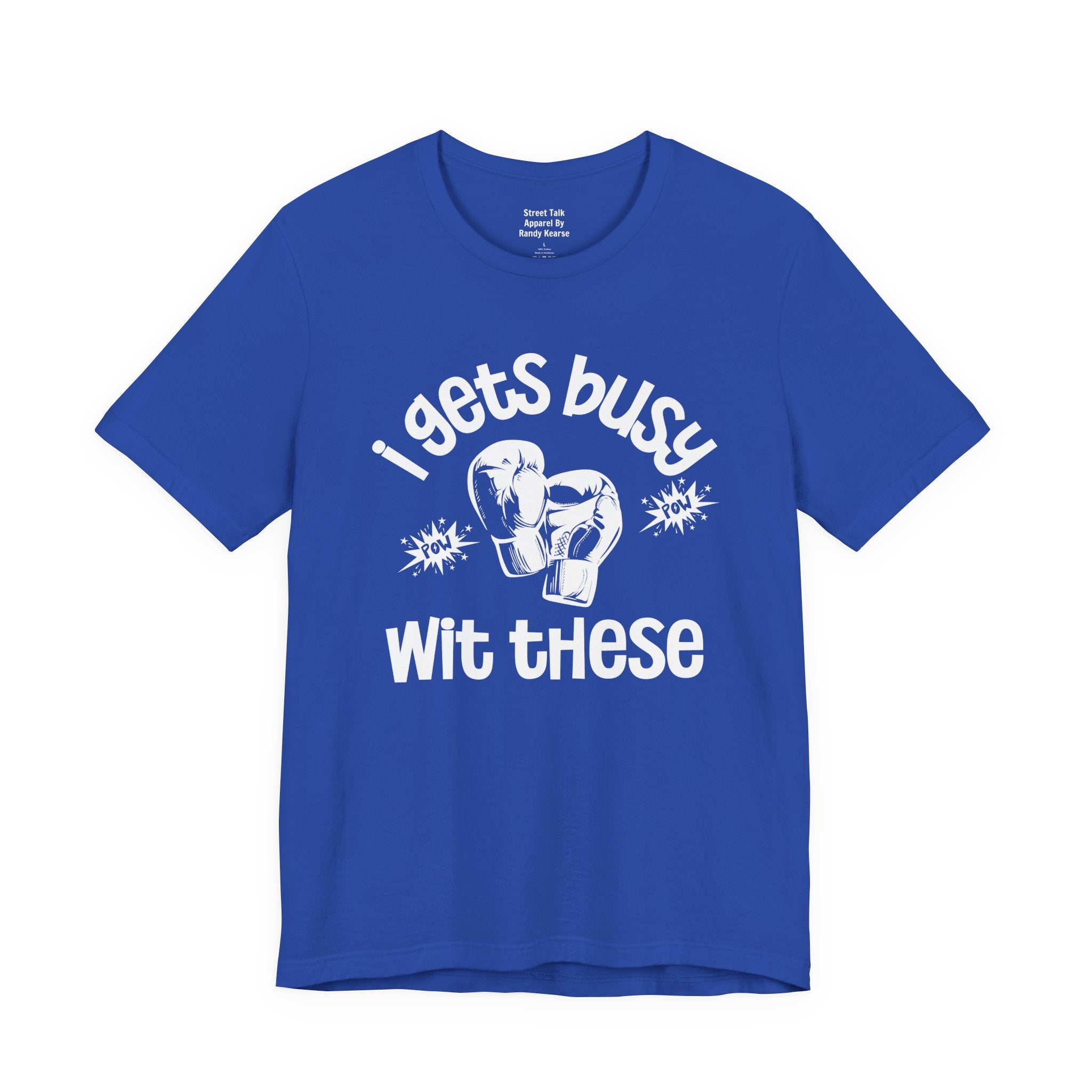 I Gets Busy With These T-shirt