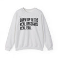 I Grew Up In The Real Recognize Real Era - Fun Back In The Day Sweatshirt