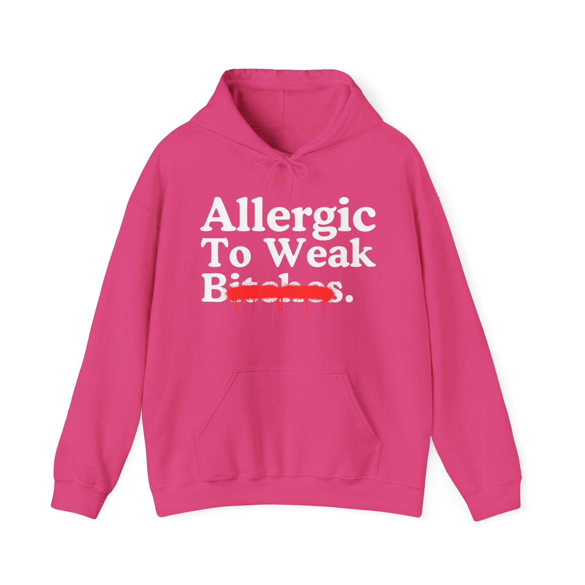 Allergic To Weak Bitches — Sarcastic Sassy Statement T-Shirt