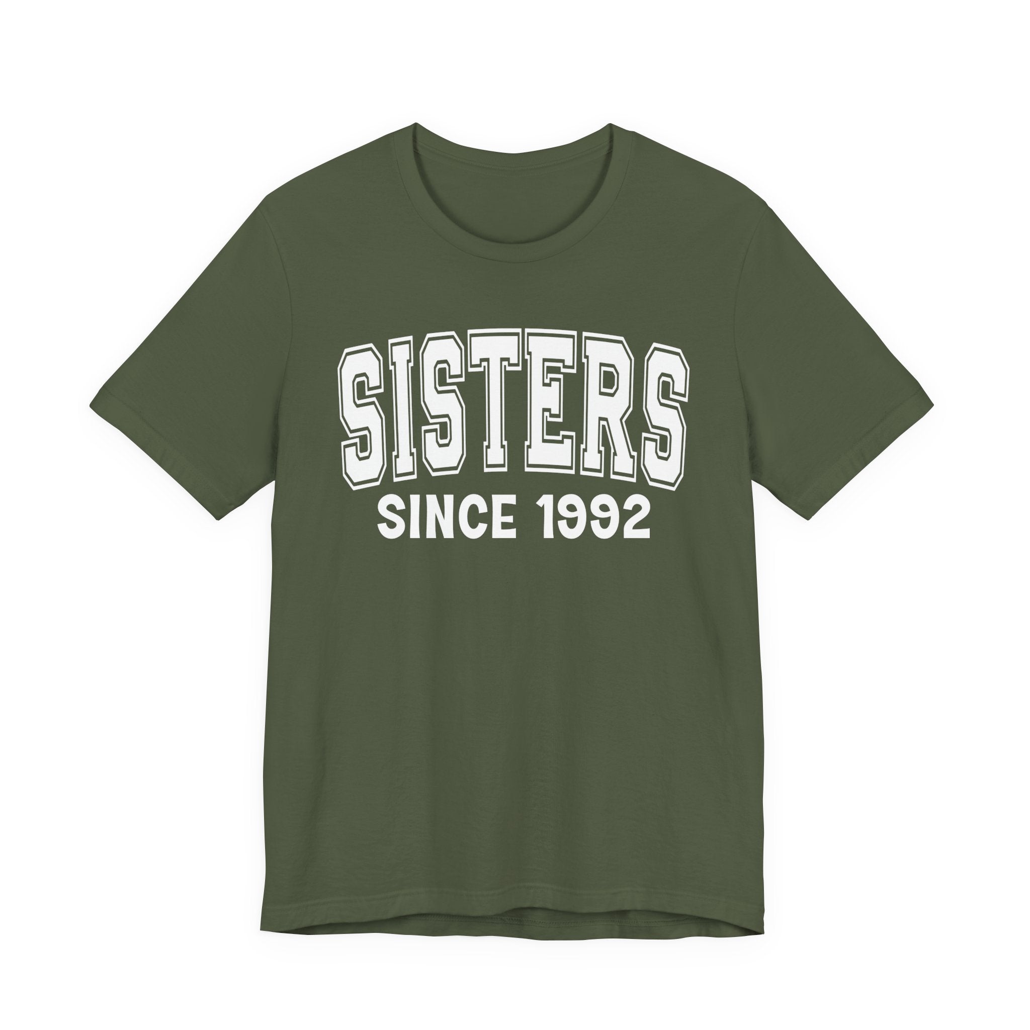 Sisters Personalization T-Shirt - Add Your Special "Since Date"