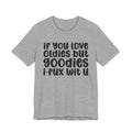 f You Love Oldies But Goodies I Fux Wit U - Reggaeton Fan T-Shirt