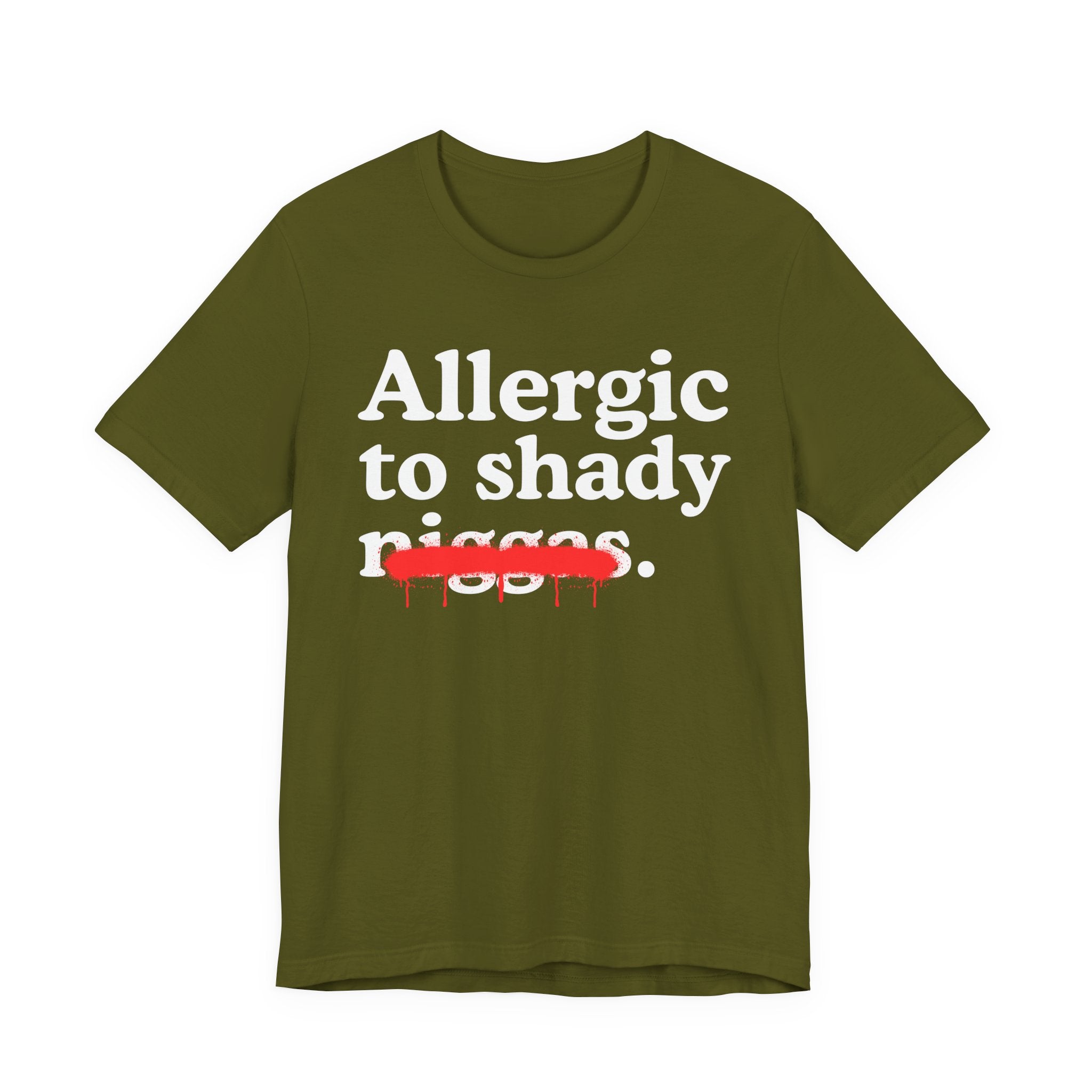 Allergic To Shady Niggas — Sarcastic Statement T-Shirt