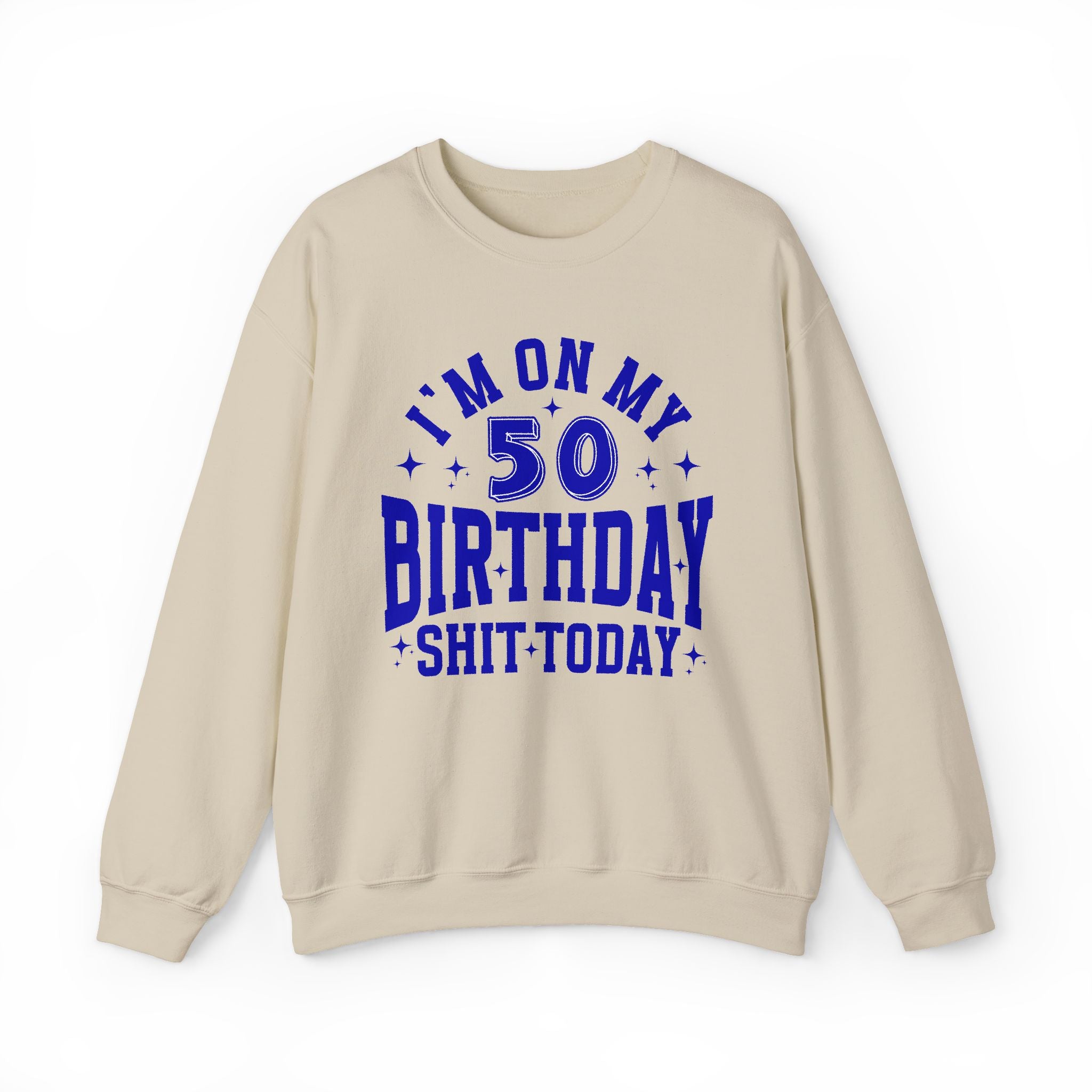 Birthday (Customize Age) —  Sweatshirt