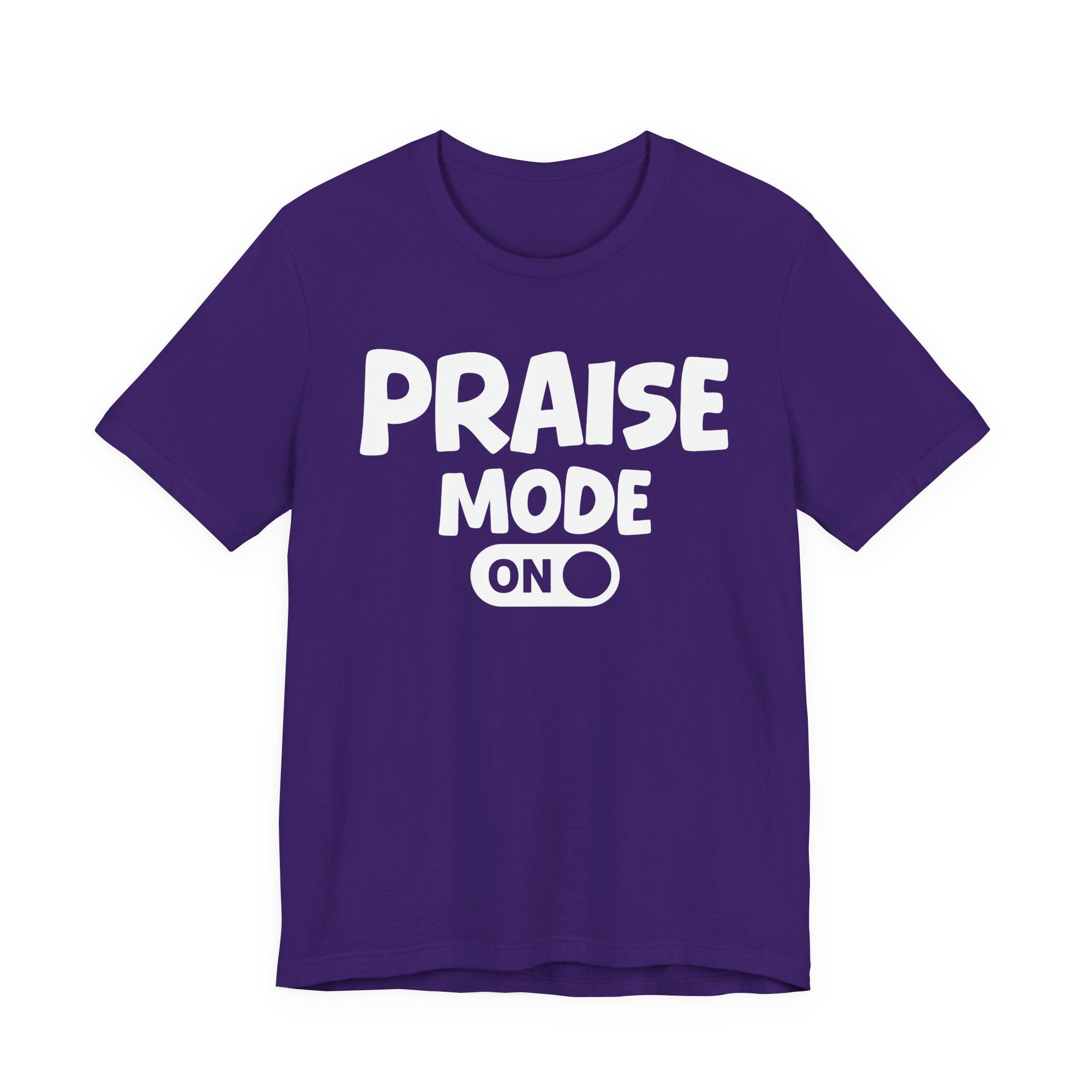 Praise Mode On — Motivational Positive Graphic Tee