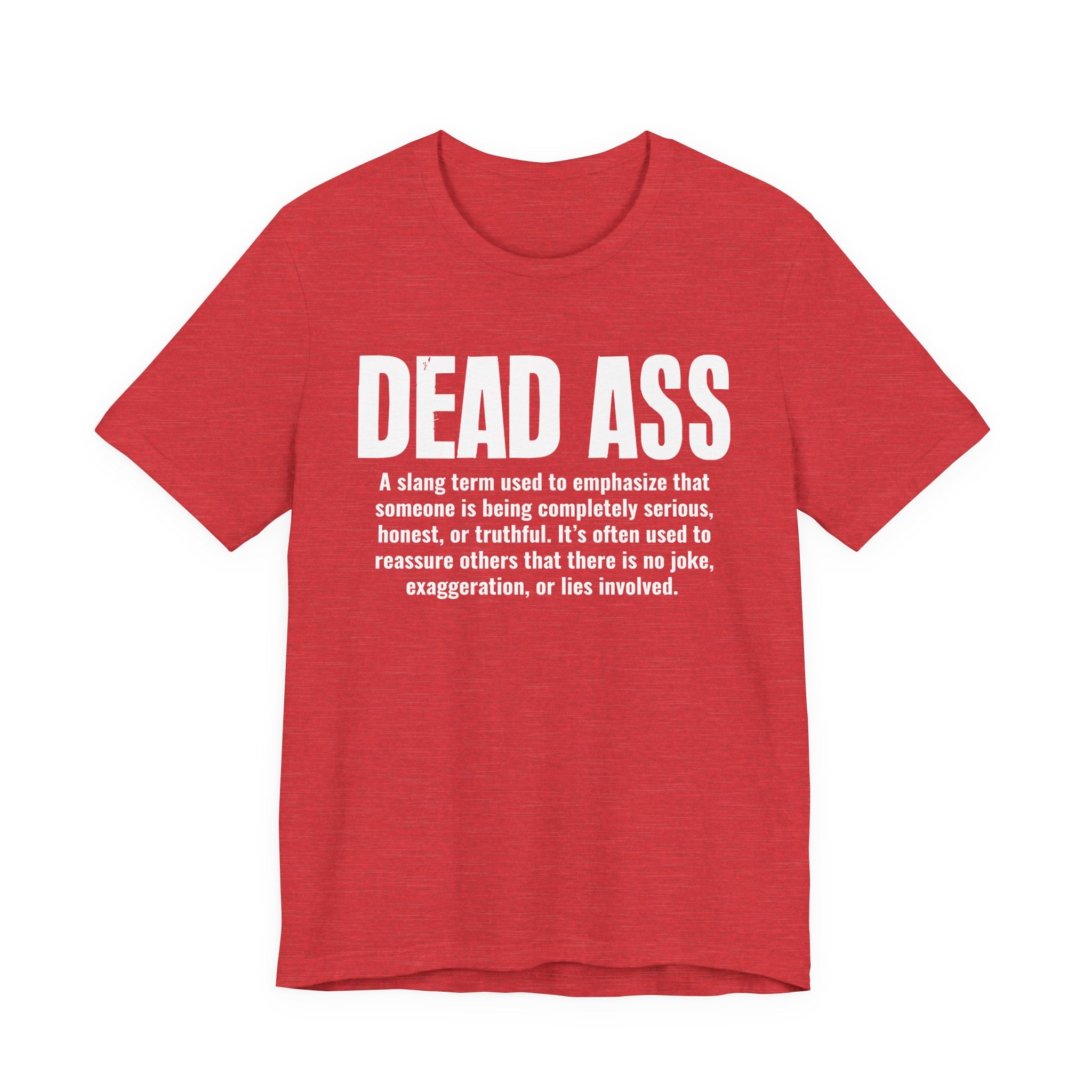 Dead Ass Slang Definition － T-Shirt