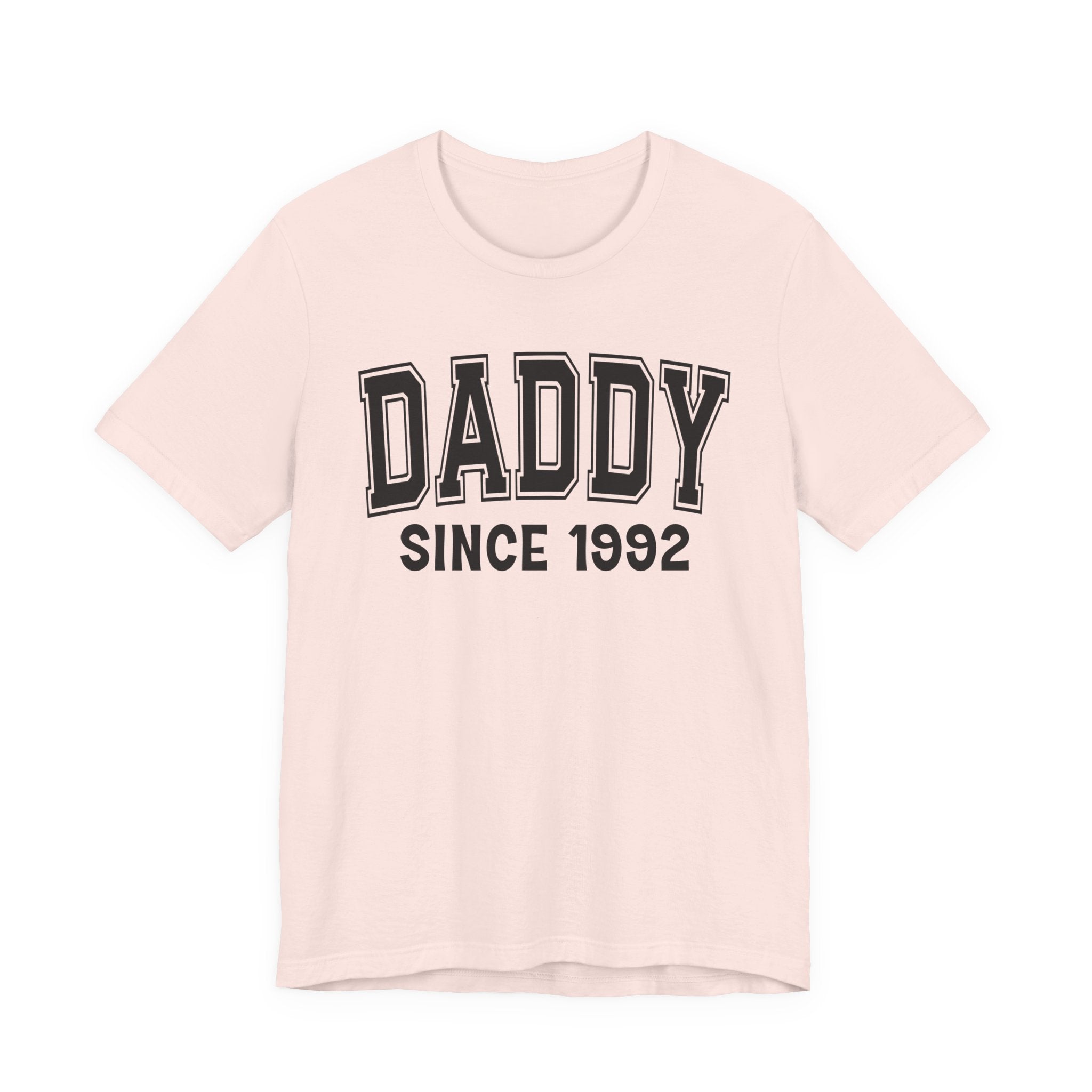 Daddy Personalization T-Shirt - Add Your Special "Since Date"