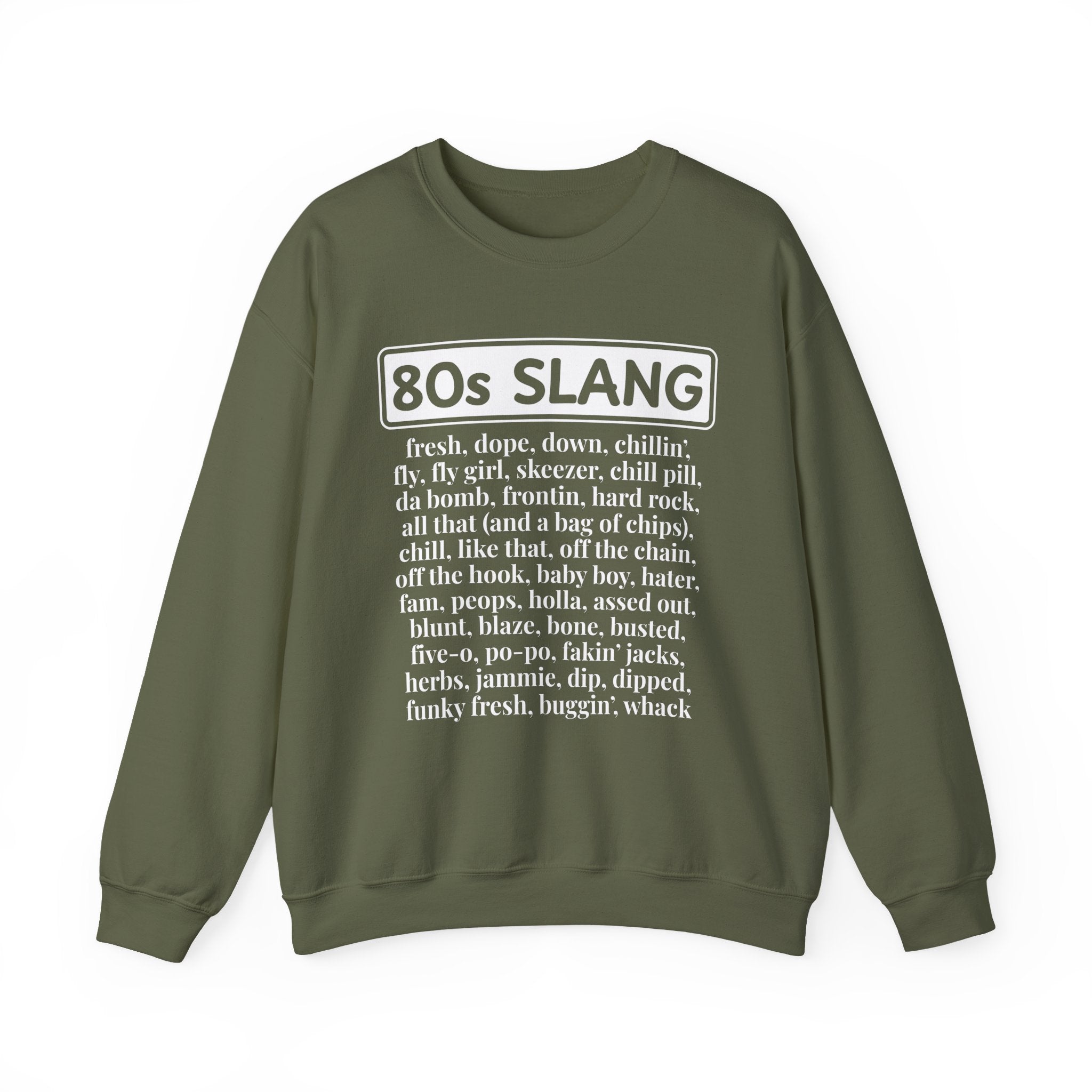 80s Slang - Sweatshirt