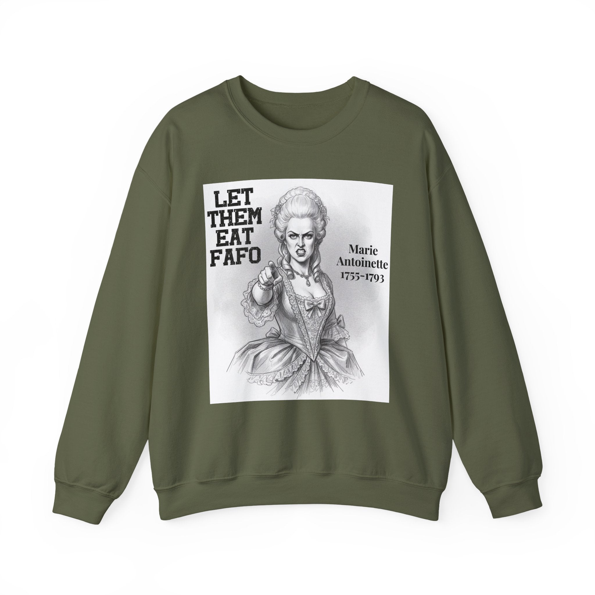 Let Them Eat Fafo - Sweatshirt
