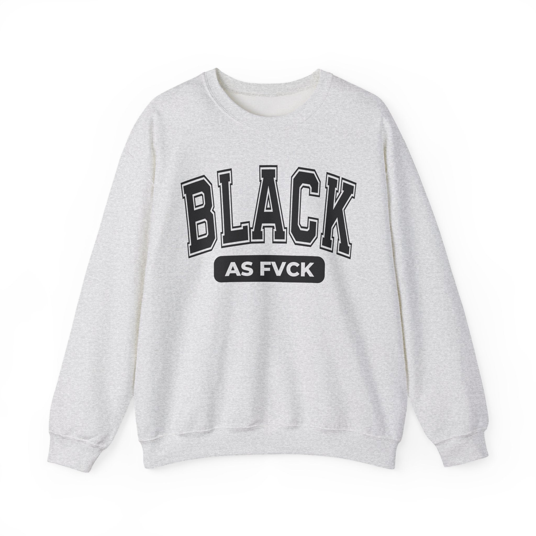 Black As Fvck - Sweatshirt