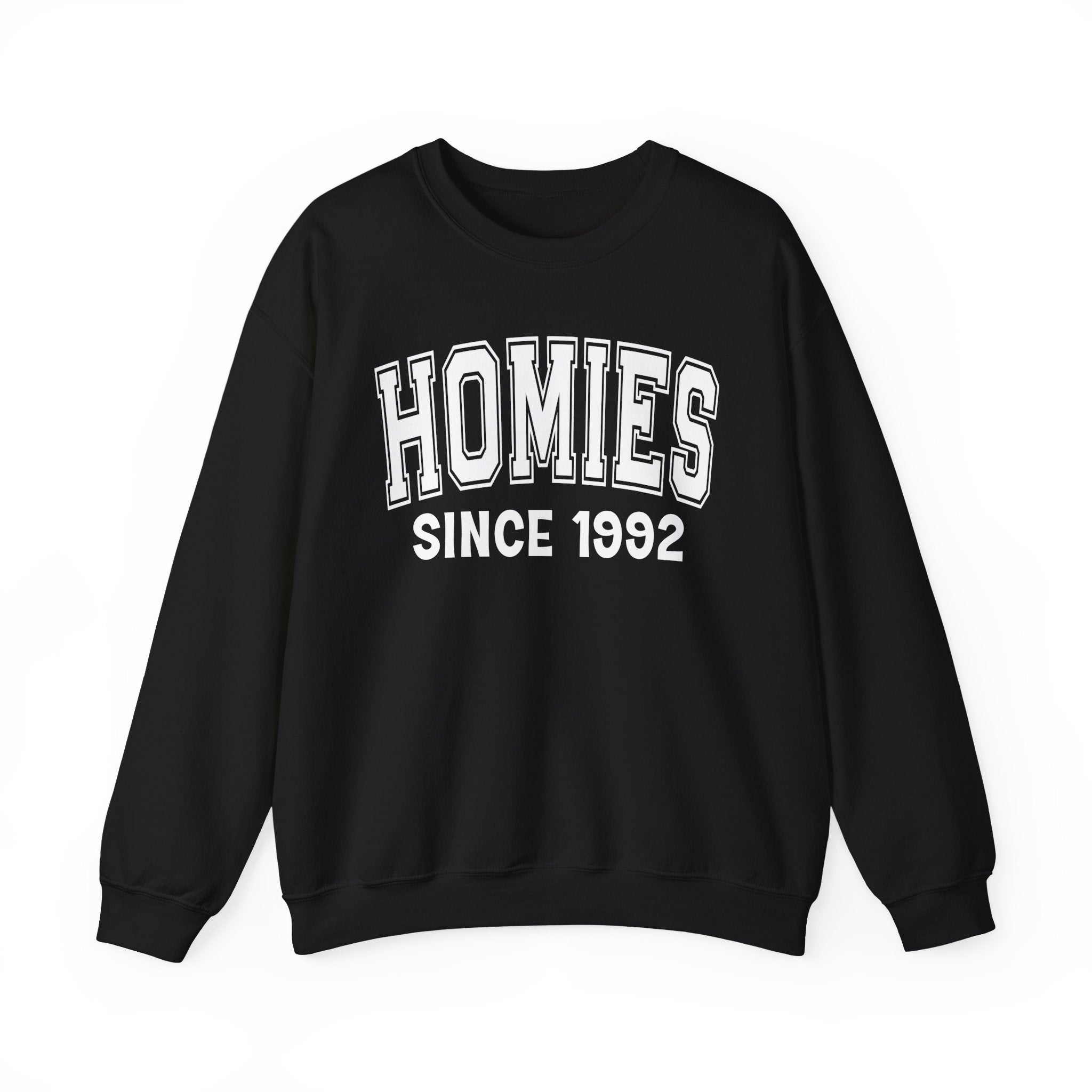 Homies Personalization Sweatshirt - Add Your Special "Since Date"