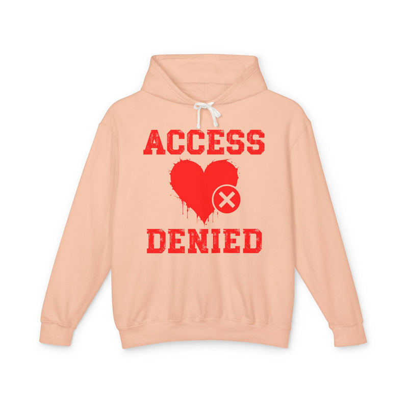 Access Denied Heart (middle)  — Hilarious Rejection Hoodie
