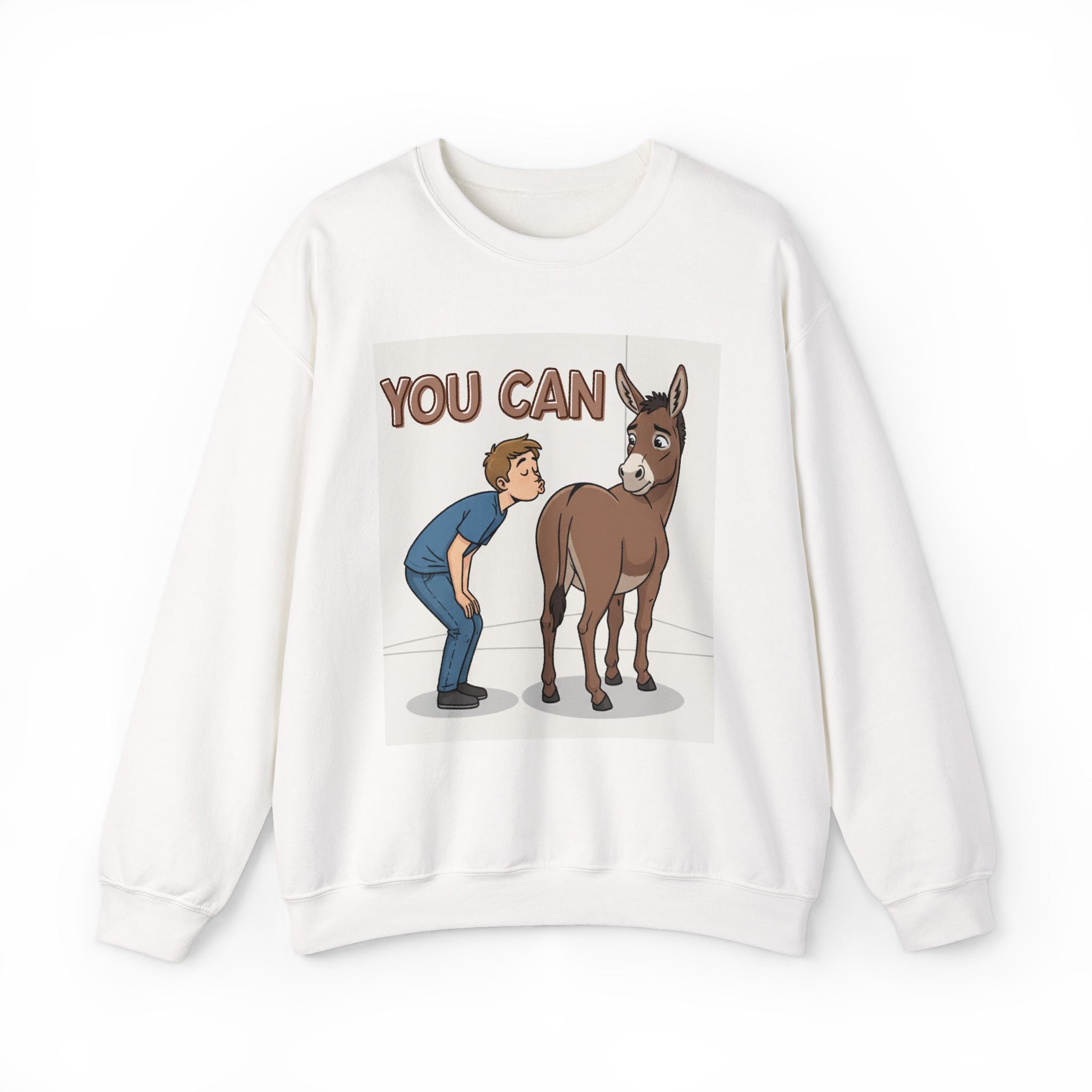 You Can (Kiss My Ass) — Sweatshirt