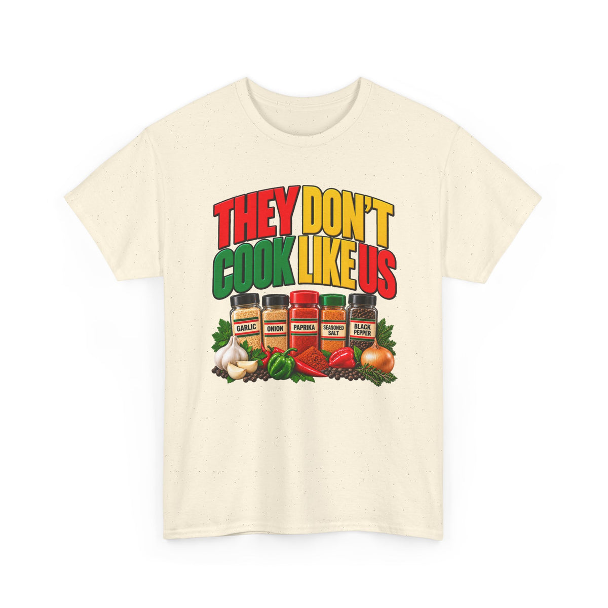 They Don't Cook Like Us — African American Soul Food Cooking T-Shirt