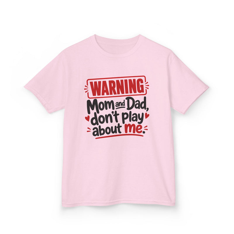 Mom and Dad, Don't Play About Me — Youth Parent-Child T-shirt