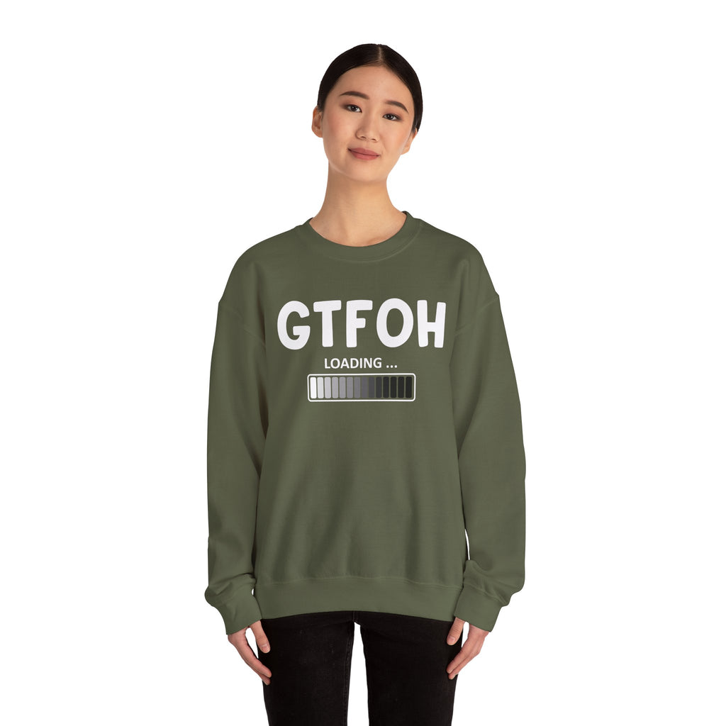 GTFOH Loading - Sweatshirt