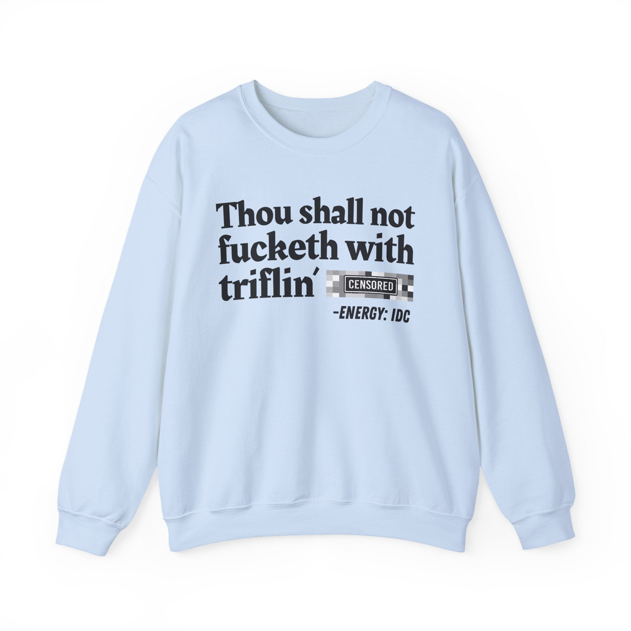 Thou Shall Not Fucketh With Triflin' (Censored Bitch) — Vintage funny Bible——Print Slogan T-Shirt