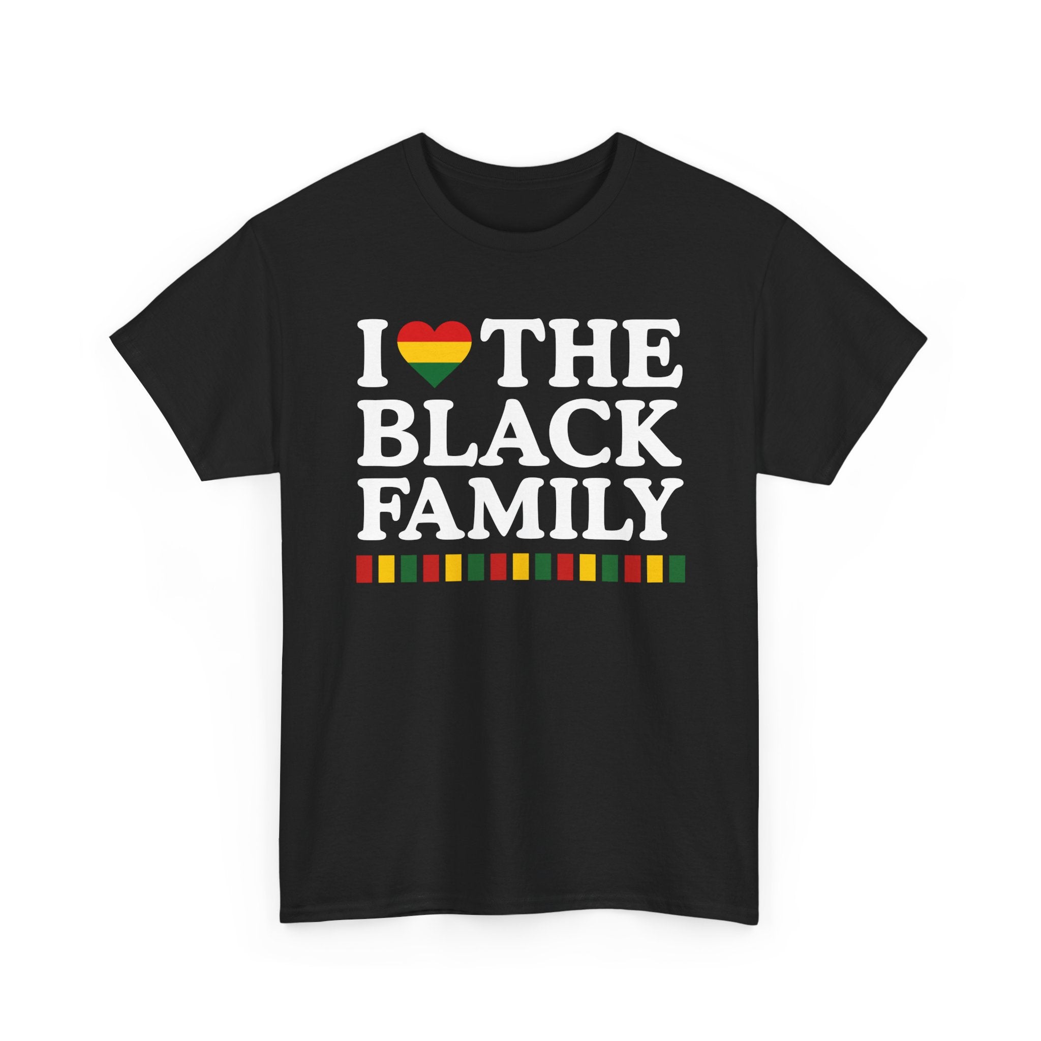 I Love The Black Family - Celebrating Black Excellence Tee Shirt