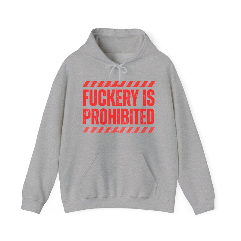 Fuckery Is Prohibited－Boundaries Setting Expression Hoodie