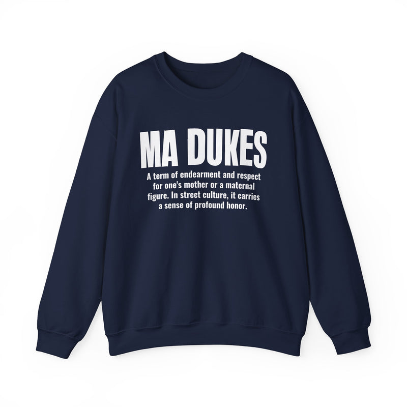 Ma Dukes — Mother Slang Definition Sweatshirt