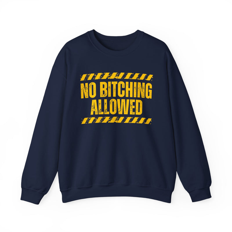 No Bitching Allowed－Funny Stop Complaining T-Shirt